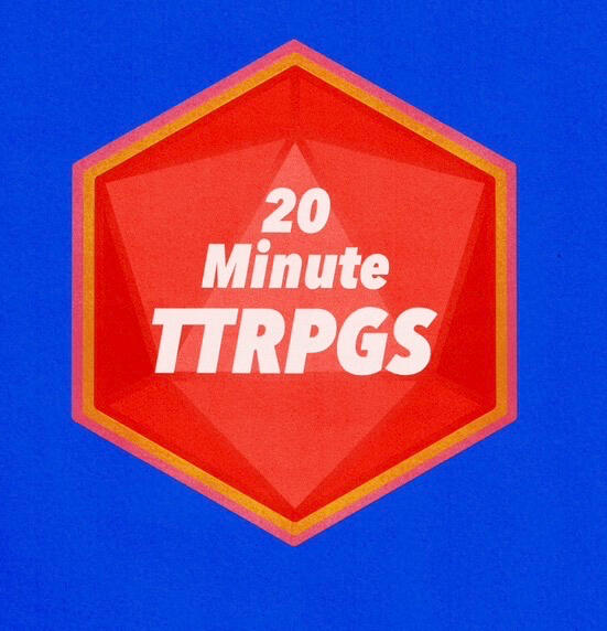 20 Minute TTRPGs - Audio Only Edition